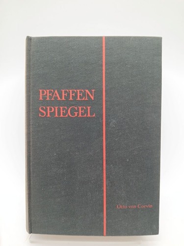 Pfaffen spiegel corvin - spiegel., otto